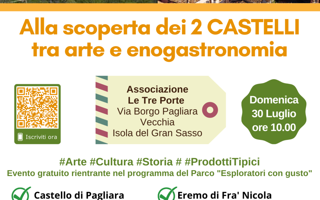 Alla scoperta dei 2 Castelli – Esploratori con gusto – 30 Luglio 2023